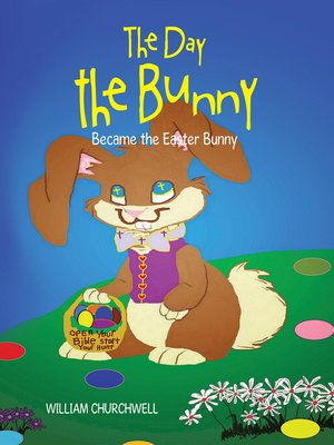 cover image of The Day the Bunny Became the Easter Bunny.